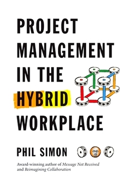预订 Project Management in the Hybrid Workplace: 9798985814729