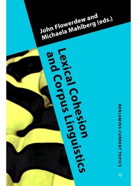 预订 Lexical Cohesion and Corpus Linguistics 词汇衔接与语料库语言学: 9789027222473