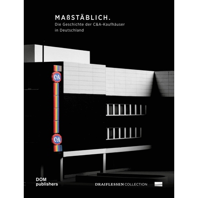 预订 Maßstäblich - Op Schaal - True to Scale: Die Geschichte Der C&a-Kaufhäuser in Deutschland - de Geschiedenis Van