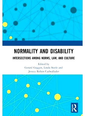 预订 Normality and Disability: Intersections among Norms, Law, and Culture 正常与残疾：规范、法律与文化之间的交叉: 97811