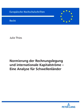 预订 Normierung der Rechnungslegung und internationale Kapitalströme – Eine Analyse für Schwellenländer: Eine Analys