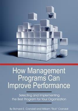 [预订]How Management Programs Can Improve Organization Performance: Selecting and Implementing the Best Pr 9781623969790