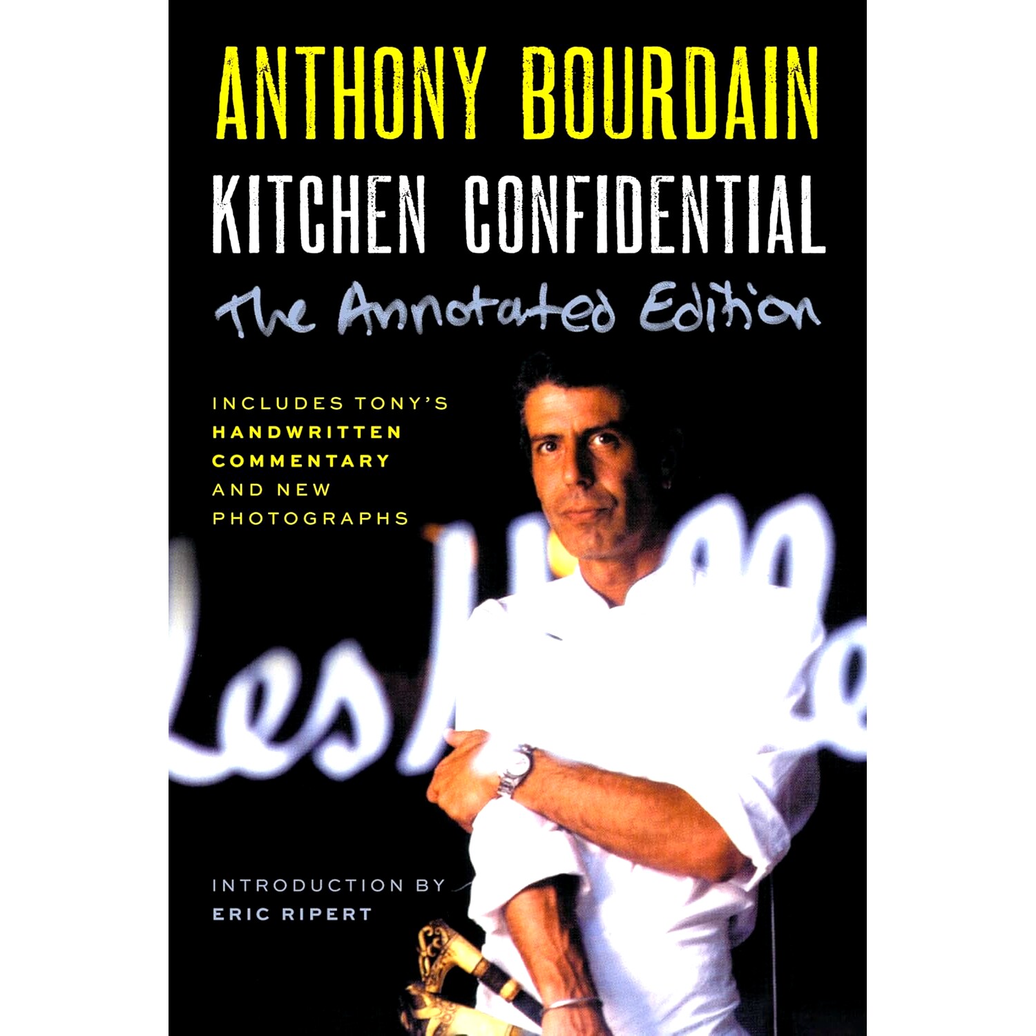 现货 厨室机密 烹饪深处的探险 英文原版 Anthony Bourdain 安东尼伯尔顿 Kitchen Confidential Annotated Edition