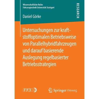 预订 Untersuchungen zur kraftstoffoptimalen Betriebsweise von Parallelhybridfahrzeugen und darauf basierende Auslegung r