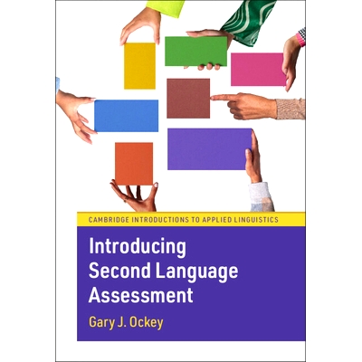 预订 Introducing Second Language Assessment *语言评估简介: 9781316512487