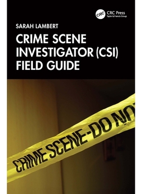 预订 Crime Scene Investigator (CSI) Field Guide 犯罪现场调查员现场指南: 9781032822891