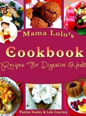 预订 Mama Lolo’s Cookbook For Digestive Health: 