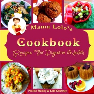 预订 Mama Lolo’s Cookbook For Digestive Health: 