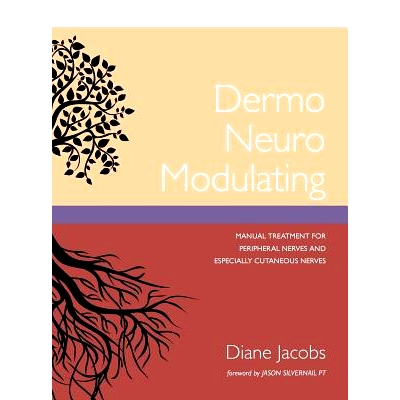 预订 Dermo Neuro Modulating: Manual Treatment for Peripheral Nerves and Especially Cutaneous Nerves: 9781987985191
