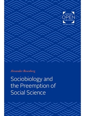 预订 Sociobiology and the Preemption of Social Science 社会生物学与社会科学的先发制人: 9781421435428