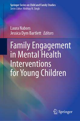 [预订]Family Engagement in Mental Health Interventions for Young Children 9783031479168