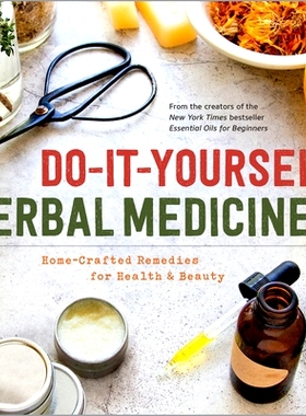 预订 Do-It-Yourself Herbal Medicine: Home-Crafted Remedies for Health and Beauty: 9781942411093