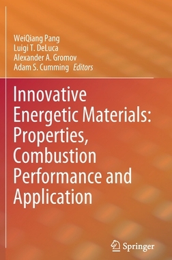 【预订】Innovative Energetic Materials: Properties, Combustion Performance and Application
