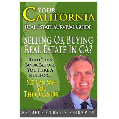 预订 Your California Real Estate Survival Guide: Read This Before You Hire A Realtor: $20 Invested In This Book Can Save