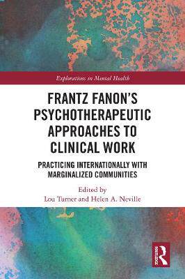 【预订】Frantz Fanon’s Psychotherapeutic Approaches to Clinical Work