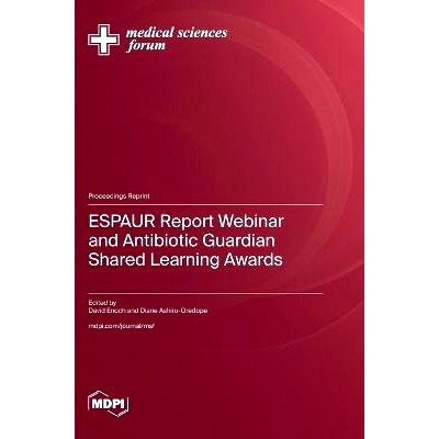 预订 ESPAUR Report Webinar and Antibiotic Guardian Shared Learning Awards: 9783725803552