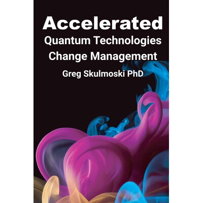预订 Accelerated Quantum Technologies Change Management 9781637429082