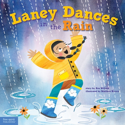 预订 Laney Dances in the Rain: A Wordless Picture Book about Being True to Yourself 莱尼在雨中跳舞：一本关于忠于自己的无