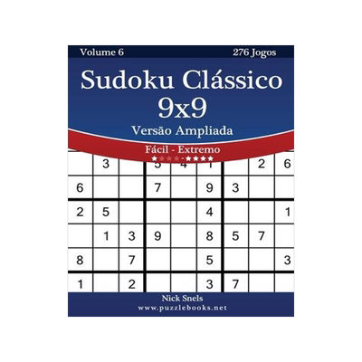 [预订]Sudoku Classico 9x9 Versao Ampliada - Facil Ao Extremo - Volume 6 - 276 Jogos 9781512328615