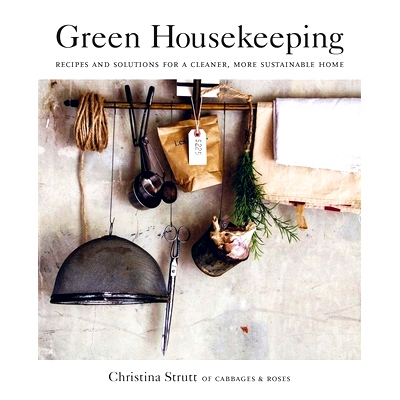 预订 Green Housekeeping: Recipes and solutions for a cleaner, more sustainable home 绿色家政：更清洁，更可持续发展的住宅