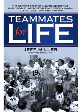 预订 Teammates for Life: The Inspiring Story of Auburn University’s Unbelievable, Unforgettable and Utterly Amazin’ 19