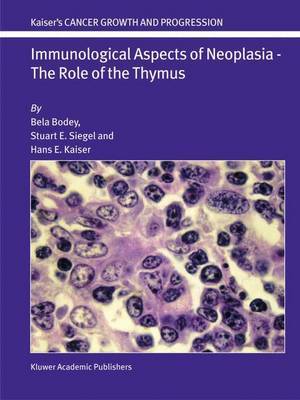 【预订】Immunological Aspects of Neoplasia — The Role of the Thymus