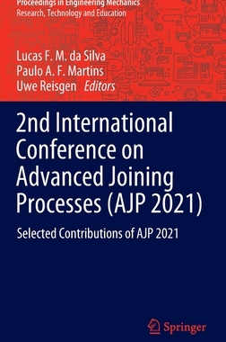 【预订】2nd International Conference on Advanced Joining Processes (AJP 2021) 9783030954628