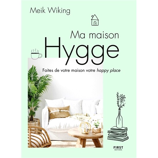 预订 Ma maison hygge : faites de votre maison votre happy place 我的 hygge house：让您的家成为快乐的地方: 9782412086117