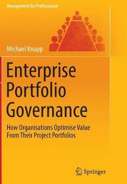 【预订】Enterprise Portfolio Governance:How Organisations Optimise Value From Their Project Portfolios