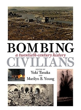 预订 Bombing Civilians 轰炸平民：20世纪历史: 9781595583635