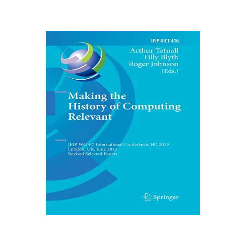预订 Making the History of Computing Relevant