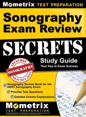 [预订]Sonography Exam Review Secrets Study Guide - Sonography Review Book for the Arrt Sonography Exam, Pr 9781516710089