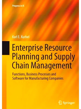 预订 Enterprise Resource Planning and Supply Chain Management: Functions, Business Processes and Software for Manufactur