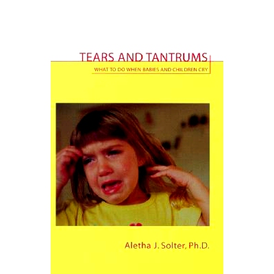 预订 Tears and Tantrums: What to Do When Babies and Children Cry: 9780961307363