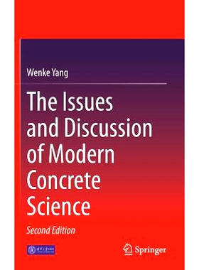 预订 The Issues and Discussion of Modern Concrete Science 关于现代混凝土科学的问题与探讨: 9783662472460