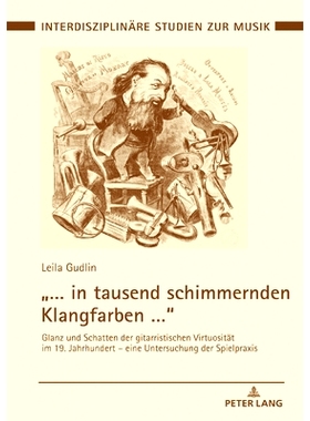 预订 „… in tausend schimmernden Klangfarben …“: Glanz und Schatten der gitarristischen Virtuosität im 19. Jahrhunde