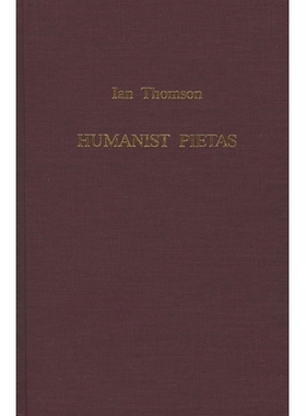 预订 Humanist Pietas:: The Panegyric of Ianus Pannonius on Guarinus Veronensis: 9780933070219