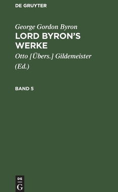【预订】LORD BYRON’S WERKE BD. 5 * 9783111068626