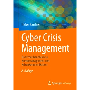 预订 Cyber Crisis Management: Das Praxishandbuch Zu Krisenmanagement Und Krisenkommunikation: 9783658434649