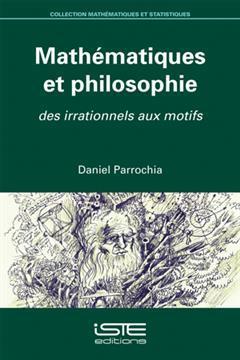 [预订]Mathématiques et philosophie : des irrationnels aux motifs 9781784052492