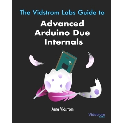 预订 The Vidstrom Labs Guide to Advanced Arduino Due Internals: 9789198566130