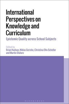 [预订]International Perspectives on Knowledge and Curriculum: Epistemic Quality across School Subjects 9781350225084