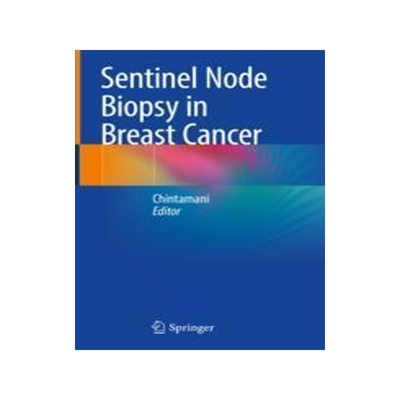 [预订]Sentinel Node Biopsy in Breast Cancer 9788132239925