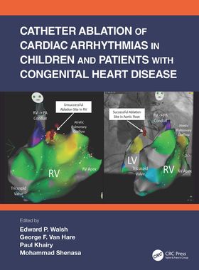 【预订】Catheter Ablation of Cardiac Arrhythmias in Children and Patients wi 9780367534752