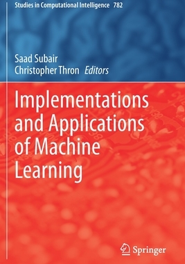 【预订】Implementations and Applications of Machine Learning