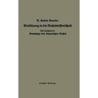 预订 Einführung in die Rechtswissenschaft: Eine juristische Enzyklopädie und Methodologie mit Einschluß der Grundzüg