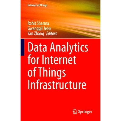 预订 Data Analytics for Internet of Things Infrastructure 物联网基础设施的数据分析: 9783031338106