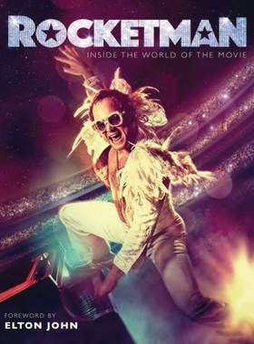 【预售】火箭人 英文原版 设定集画册 Rocketman : The Official Movie Companion
