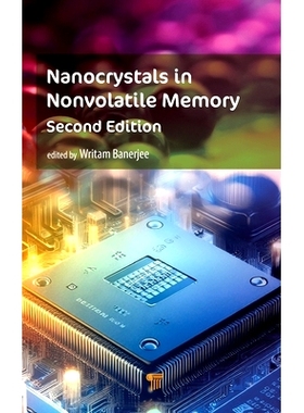 预订 Nanocrystals in Nonvolatile Memory 非易失性存储器的纳米晶体 第2版: 9789815129359