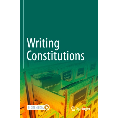 预订 Writing Constitutions: Volume I: Institutions 撰写宪法 第1卷：机构: 9783030946043
